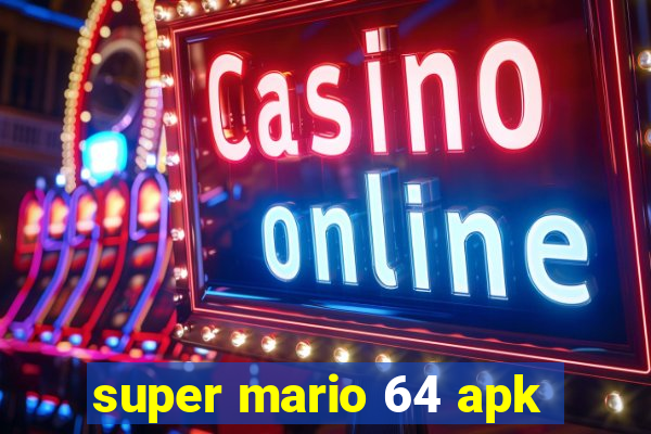 super mario 64 apk